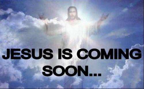 Jesus is coming soon!