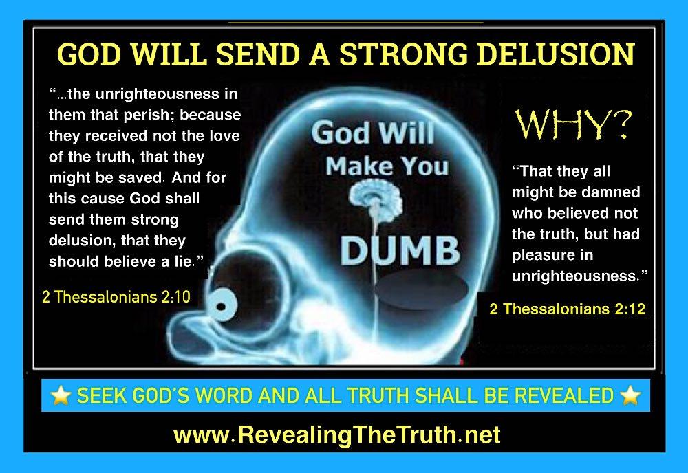 God brings a strong delusion