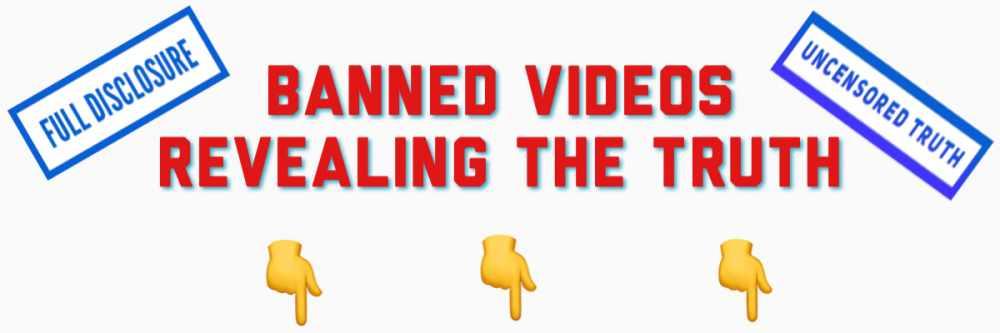 BANNED VIDEOS