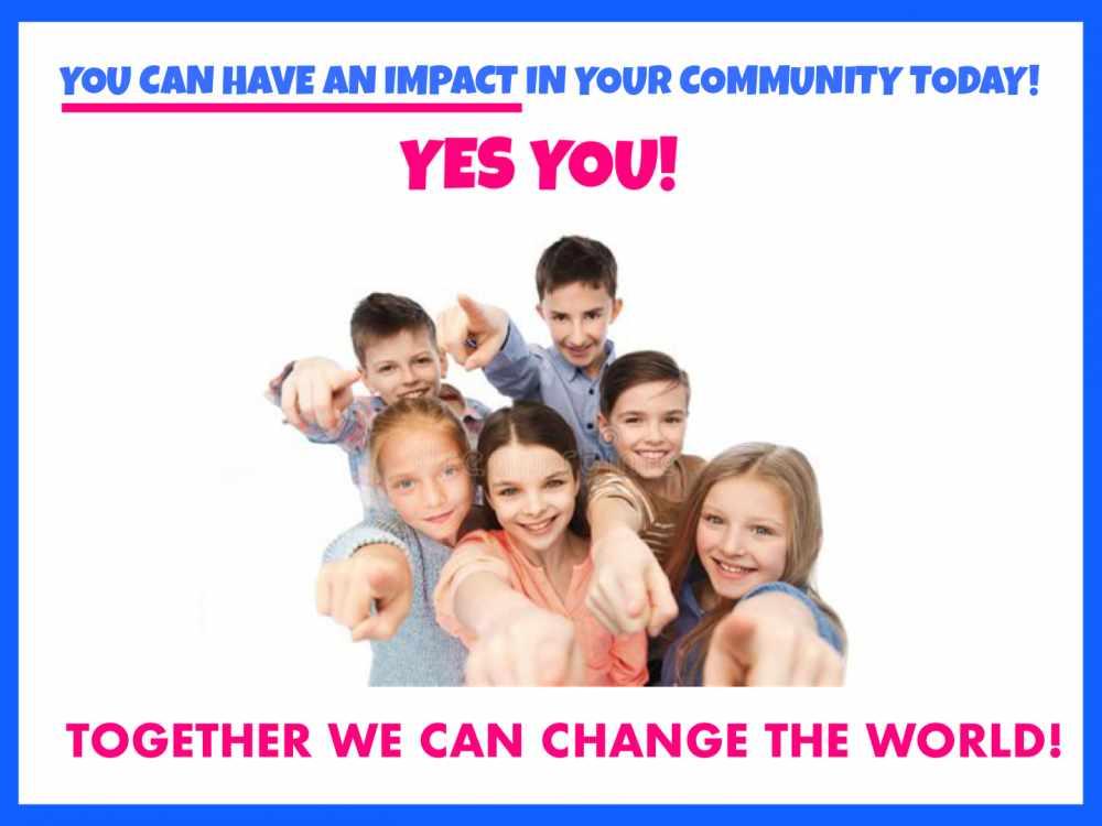 You can change your community today You can change your community today